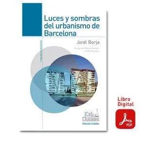 Luces y sombras del urbanismo de Barcelona (digital)